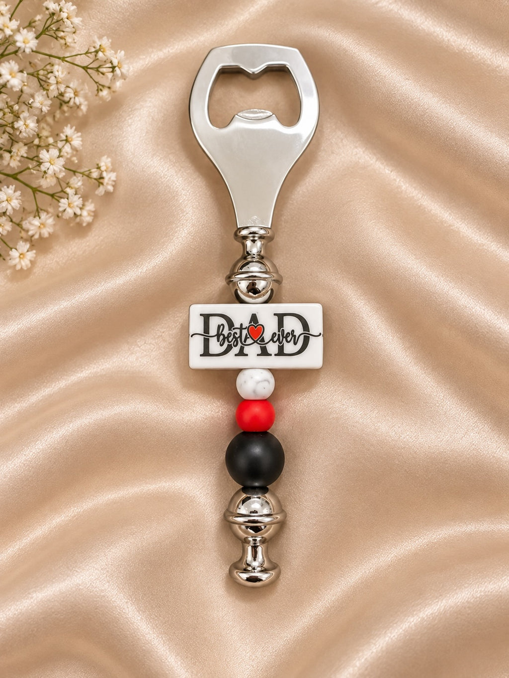❤️ Best Dad Ever Bottle Opener